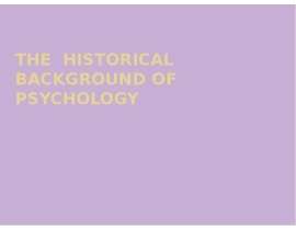 The historical background of psychology