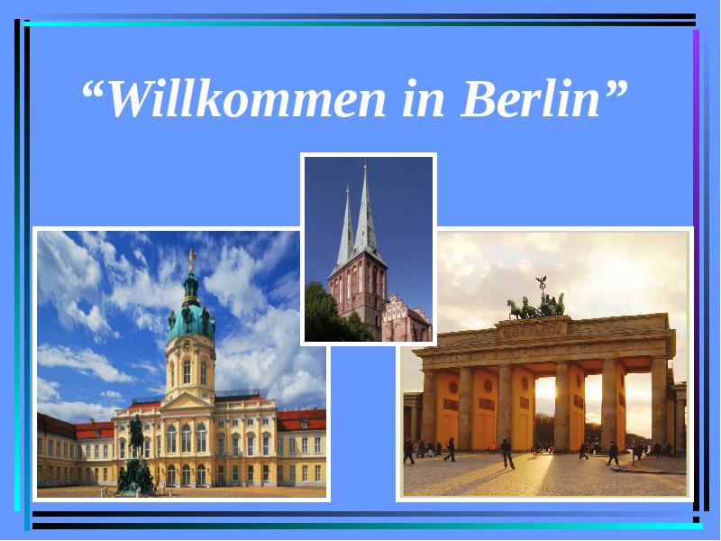 Презентация Willkommen in Berlin