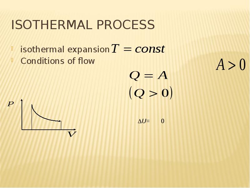Isothermal process isothermal expansion Conditions of flow