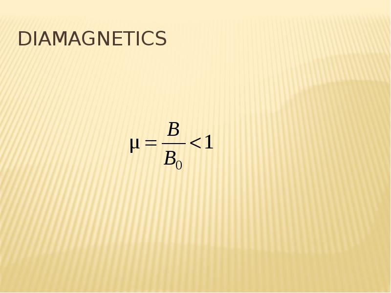 Diamagnetics