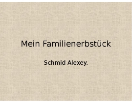 Mein Familienerbstück