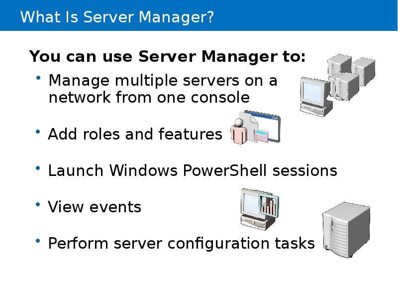 


What Is Server Manager?
