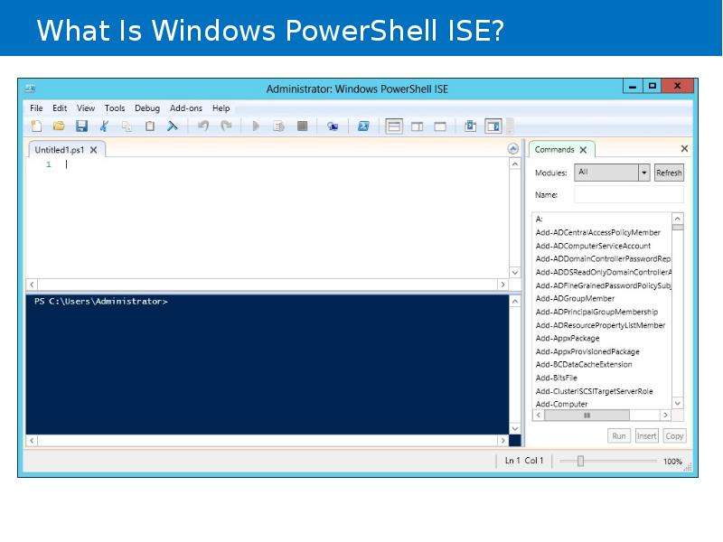 


What Is Windows PowerShell ISE?
