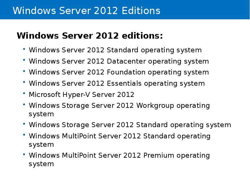 


Windows Server 2012 Editions
