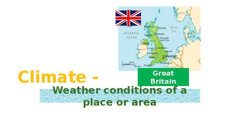 Climate and weather in great Britain presentation. Билет 6 климат в great Britain. Ирландия климат презентация.