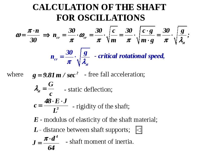 CALCULATION OF THE SHAFT FOR OSCILLATIONS - critical rotational speed,