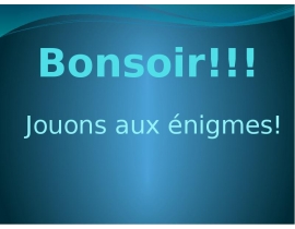 Jouons aux énigmes. Devinettes