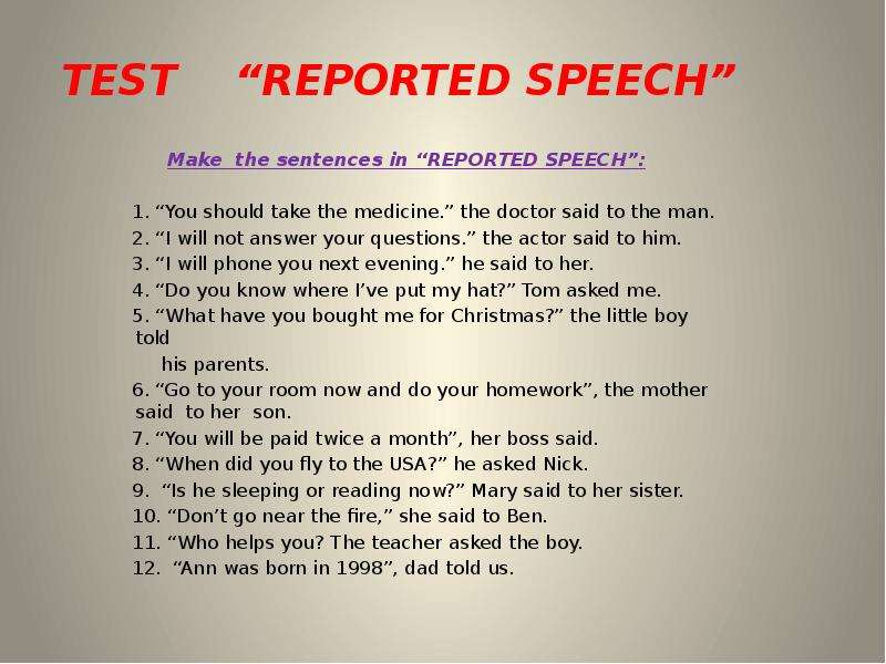 Write the sentences in reported speech. Should в репортед спич. Direct Speech sentences. Reported Speech. Reported Speech sentences.