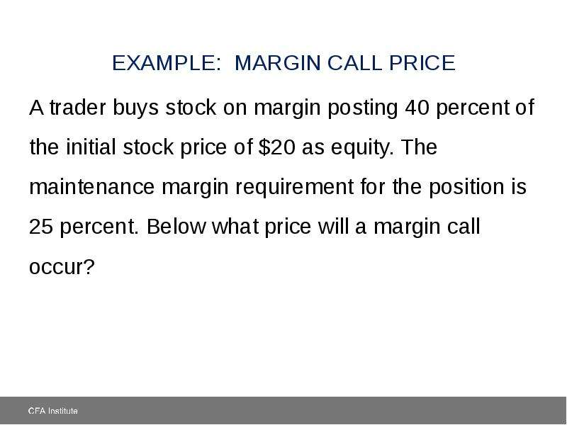 Interests examples. Maintenance margin. Margin Call. Колл маржин колл. Buy - margin Call.