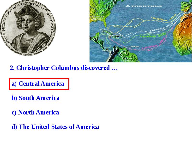 America was discovered by columbus in. How much do you know about the USA.