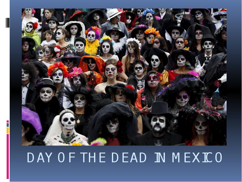 




Day of the Dead in Mexico

